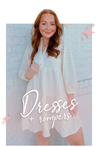 Dresses + Rompers