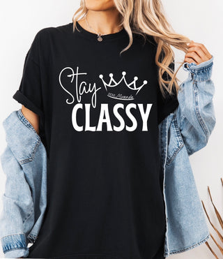 Stay Classy T-Shirt • Miranda- clothing, Corn dip, Curvy, Miranda, Tops-Black-S-Ace of Grace Women's Boutique