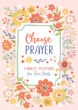 Choose Prayer: 3-Minute Devotions for Teen Girls- book,Books,Devotion,devotional,gifts-Ace of Grace Women's Boutique