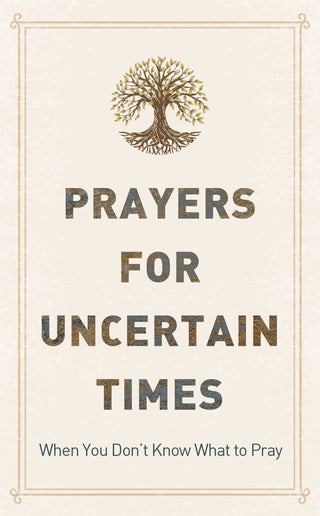 Prayers for Uncertain Times- -Ace of Grace Women's Boutique