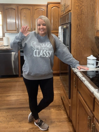 Stay Classy Sweatshirt • Miranda- black sweatshirt, Classy, comfy sweatshirt, Corn dip, Curvy, graphic, graphic T-shirt, GRAPHIC TEE, Graphic Tees, graphic tshirt, green sweatshirt, grey sweatshirt, Merch, Miranda, oversized sweatshirt, pink sweatshirt, plus size sweatshirt, plus sweatshirt, Stay classy, sweatshirt, SWEATSHIRTS, Tops-Ace of Grace Women's Boutique