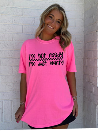 Wanty, not Needy Comfort Color Tee (Custom)- blue graphic tee,graphic,graphic T-shirt,GRAPHIC TEE,Graphic Tees,graphic tshirt,HOT PINK,Needy,PREORDER,Pressed,Tops,Wanty,YELLOW-Ace of Grace Women's Boutique